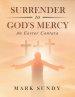 Surrender to God's Mercy: An Easter Cantata