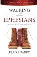 Walking With Ephesians: Become The Man God Intends You To Be