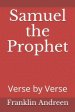 Samuel the Prophet: Verse by Verse