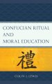 Confucian Ritual and Moral Education