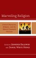 Marveling Religion: Critical Discourses, Religion, and the Marvel Cinematic Universe