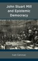 John Stuart Mill and Epistemic Democracy