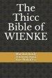 The Thicc Bible of Wienke