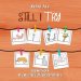 Still I Try: Designed to help children put forth their best EFFORT, GRIND, STRIVE, and THRIVE.