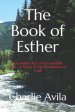 The Book of Esther: The Visible Acts of the Invisible God - A Study in the Providence of God