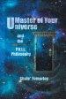 Master of Your  Universe   and   the P.H.I.L.   Philosophy