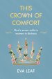 This Crown of Comfort