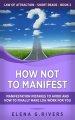 How Not to Manifest: Manifestation Mistakes to AVOID and How to Finally Make LOA Work for You