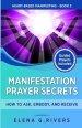 Manifestation Prayer Secrets: How to Ask, Embody and Receive