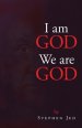 I am God We are God