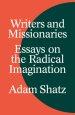 Writers and Missionaries: Essays on the Radical Imagination