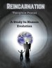 Reincarnation: A Study In Human Evolution