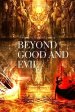 Beyond Good and Evil, by Friedrich Nietzsche: Prelude to a Philosophy of the Future