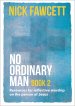 No Ordinary Man: Book 2