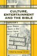 Culture, Entertainment, and the Bible