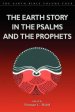 The Earth Story in the Psalms and the Prophets