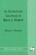 An Elementary Grammar of Biblical Hebrew