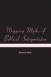 Mapping Myths of Biblical Interpretation