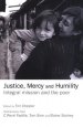 Justice, Mercy and Humility: Integral mission and the poor