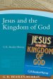 Jesus And The Kingdom Of God