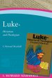 Luke : Historian and Theologian