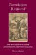 Revelation Restored: The Apocalypse in Later Seventeenth-century England