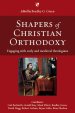 Shapers of Christian Orthodoxy