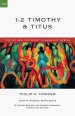 1 - 2 Timothy and Titus: IVP New Testament Commentaries