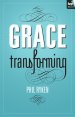 Grace Transforming