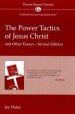 Power Tactics of Jesus Christ and Other Essays