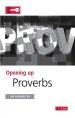 Opening Up Proverbs