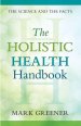 The Holistic Health Handbook