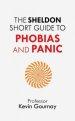 The Sheldon Short Guide to Phobias and Panic