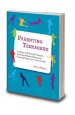 Parenting Teenagers: A Guide Solving Problems, Building Relationships and Creating Harmony