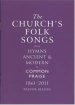 The Church's Folk Songs from Hymns Ancient & Modern to Common Praise 1861-2011