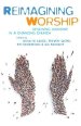 Reimagining Worship