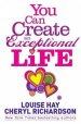 You Can Create An Exceptional Life