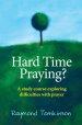 Hard Time Praying?