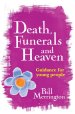 Death, Funerals and Heaven