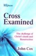 Cross Examined