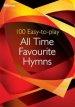 100 Easy-to-play All Time Favourite Hymns