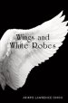 Wings and White Robes