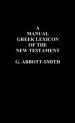 A Manual Greek Lexicon of the New Testament