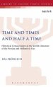 Time and Times and Half a Time