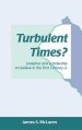 Turbulent Times?