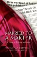 Married To A Martyr