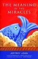 The Meaning in the Miracles