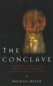 The Conclave: A Secret (and Sometimes Bloody) History of Papal Elections