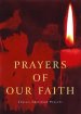 Prayers of Our Faith: Classic Christian Prayers