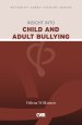 Insight into Child and Adult Bullying